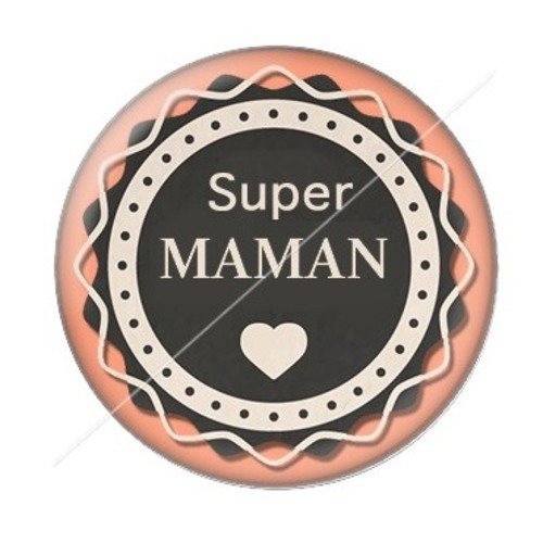 Cabochon résine à coller 25 mm maman zc10