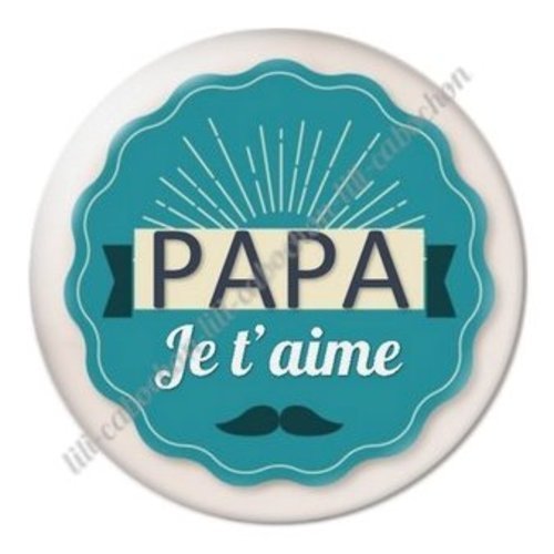 Cabochon résine à coller 25 mm  papa ab54