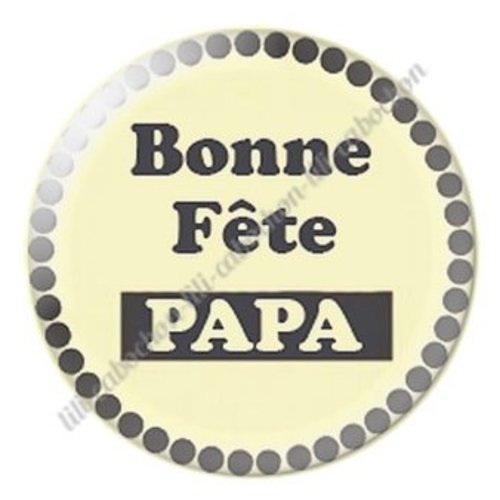 Cabochon résine à coller 25 mm  papa ab67