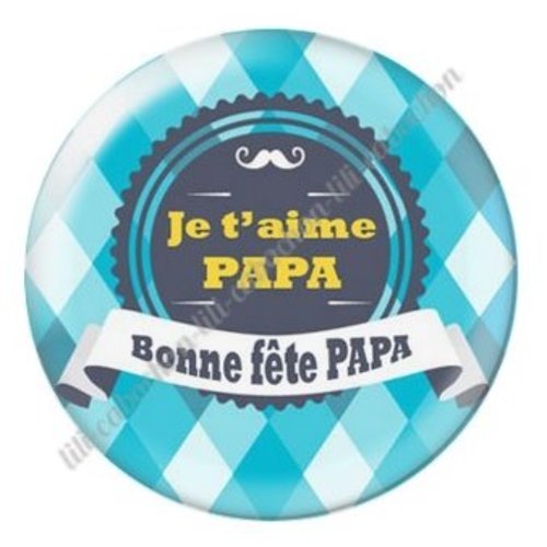 Cabochon résine à coller 25 mm  papa ab86