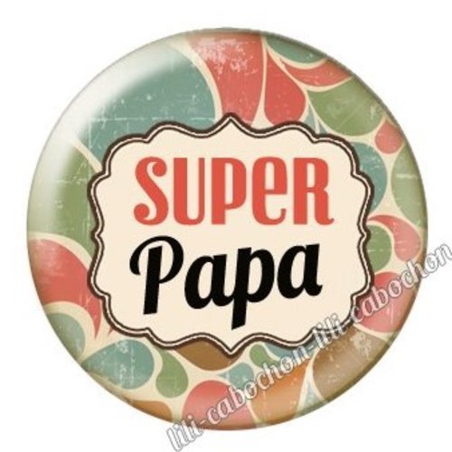 Cabochon résine à coller 25 mm  papa bb12