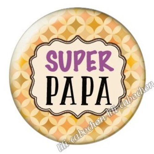 Cabochon résine à coller 25 mm  papa bc5