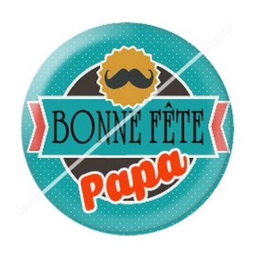 Cabochon résine à coller 25 mm  papa pa11