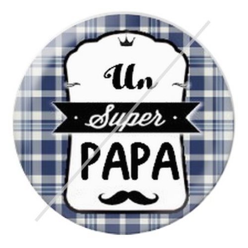 Cabochon résine à coller 25 mm  papa pe2