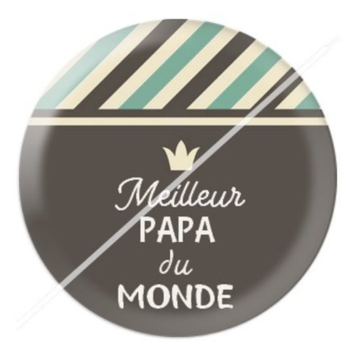 Cabochon résine à coller 25 mm  papa pi13