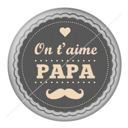 Cabochon résine à coller 25 mm  papa pl8