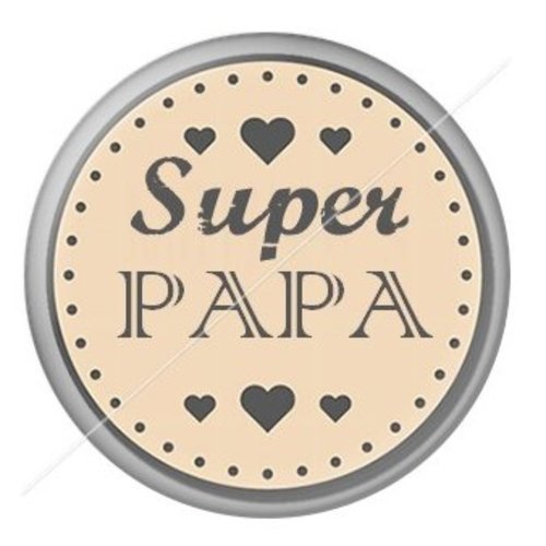 Cabochon résine à coller 25 mm  papa pl10