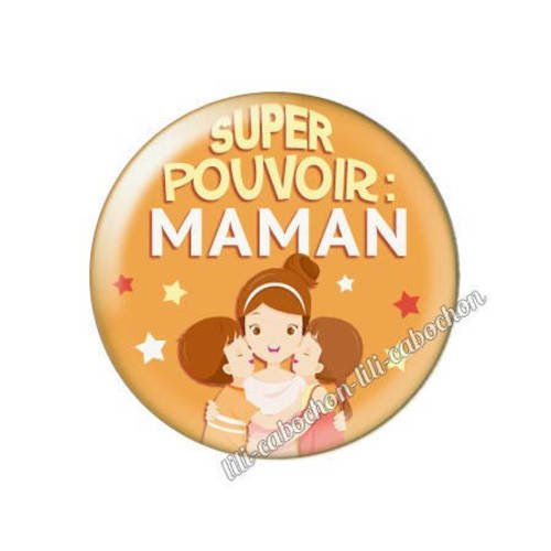 Cabochon résine a coller 25 mm super pouvoir maman av16