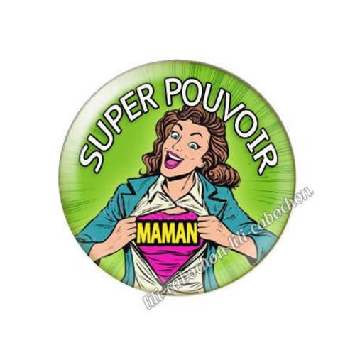 Cabochon résine a coller 25 mm super pouvoir maman av17