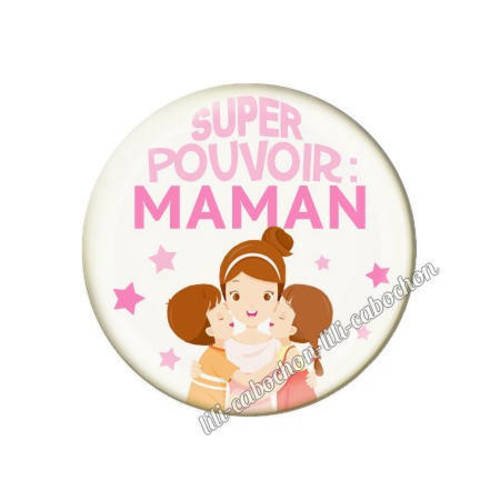 Cabochon résine a coller 25 mm super pouvoir maman av21