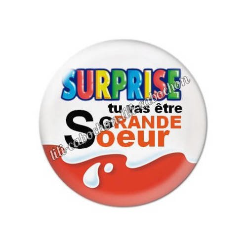 Cabochon résine a coller 25 mm surprise tu vas être grande soeur