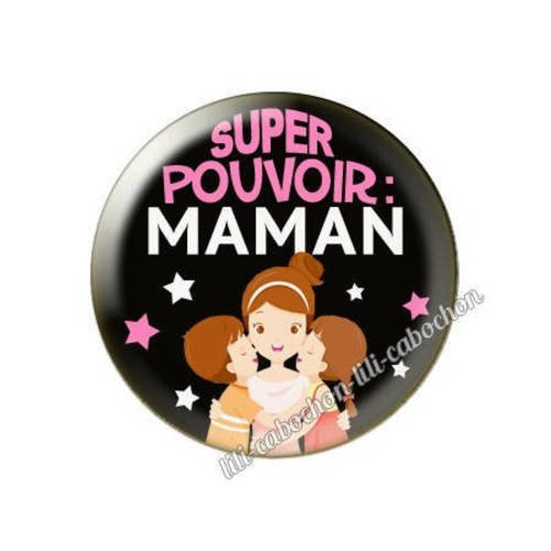 Cabochon résine a coller 25 mm super pouvoir maman av23