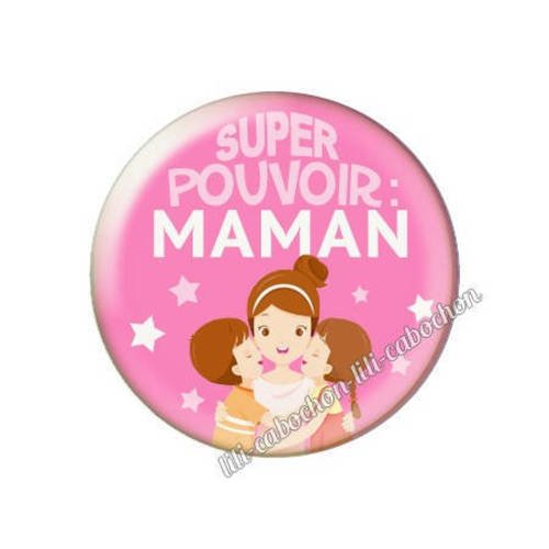 Cabochon résine a coller 25 mm super pouvoir maman av29
