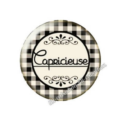Cabochon résine a coller 25 mm texte capricieuse