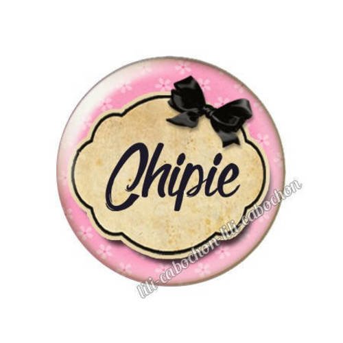 Cabochon résine a coller 25 mm texte chipie