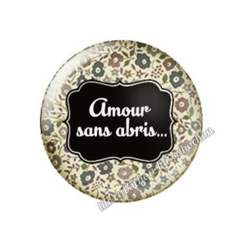 Cabochon résine a coller 25 mm texte amour sans abris...