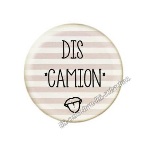 Cabochon résine a coller 25 mm texte dis camion