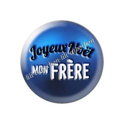 Cabochon résine a coller 25 mm joyeux noël mon frère aa
