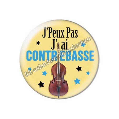 Cabochon résine a coller 25 mm j'peux pas j'ai contrebasse aa