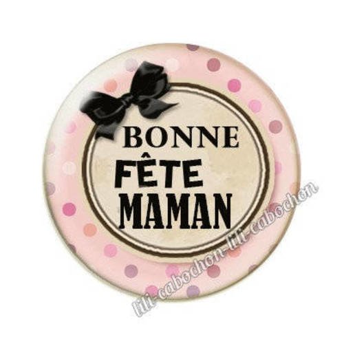 Cabochon en résine époxy 25 mm thème bonne fête maman aa80