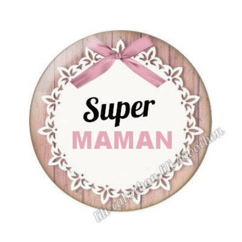 Cabochon en résine époxy 25 mm  thème super maman 30