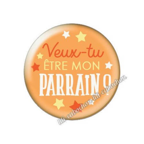 Cabochon résine a coller 25 mm annonce veux-tu être mon parrain? a76