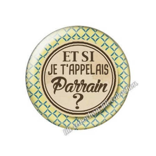 Cabochon résine a coller 25 mm annonce et si je 'appelais parrain? a48