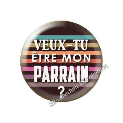 Cabochon résine a coller 25 mm annonce veux-tu être mon parrain? a78
