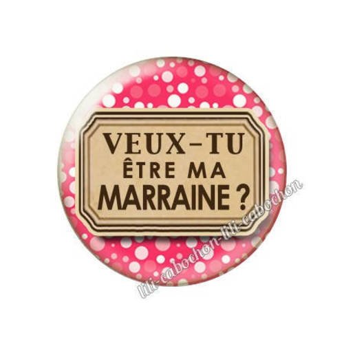 Cabochon résine a coller 25 mm annonce veux-tu être ma marraine? a102