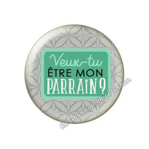 Cabochon résine a coller 25 mm annonce veux-tu être mon parrain? a80