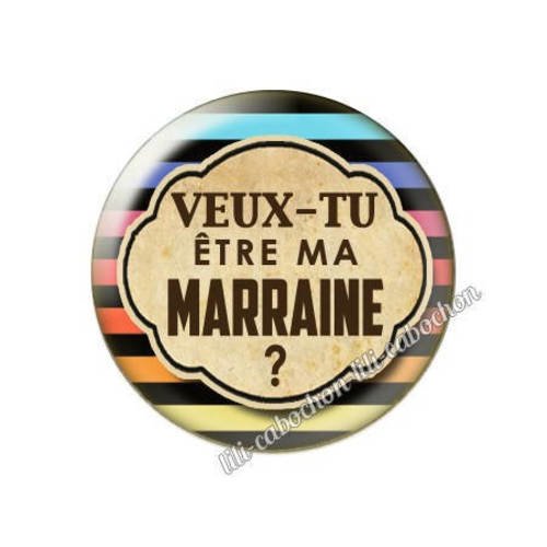 Cabochon résine a coller 25 mm annonce veux-tu être ma marraine? a103