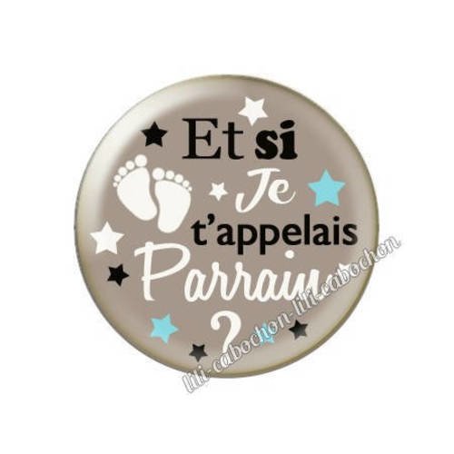 Cabochon résine a coller 25 mm annonce et si je 'appelais parrain? a54