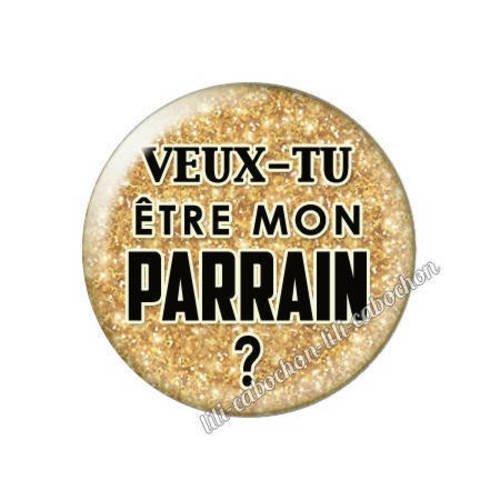 Cabochon résine a coller 25 mm annonce veux-tu être mon parrain? a85