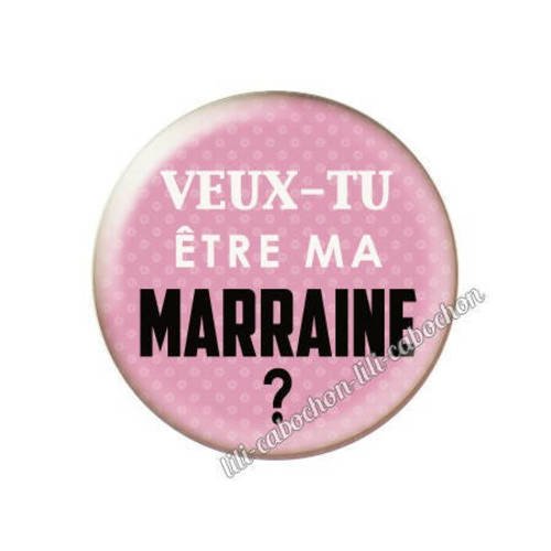 Cabochon résine a coller 25 mm annonce veux-tu être ma marraine? a119
