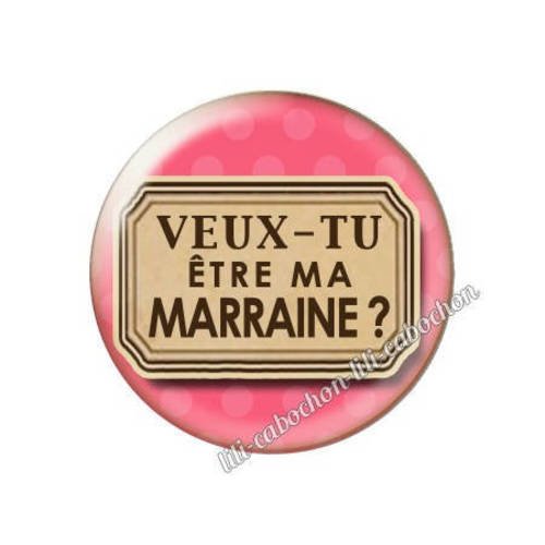 Cabochon résine a coller 25 mm annonce veux-tu être ma marraine? a94