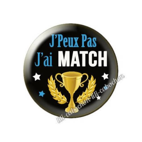 Cabochon résine a coller 25 mm j'peux pas j'ai match