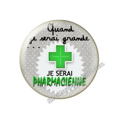Cabochon résine a coller 25 mm quand je serai grande...je serai pharmacienne