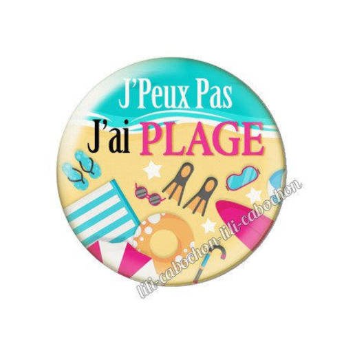 Cabochon résine a coller 25 mm j'peux pas j'ai plage