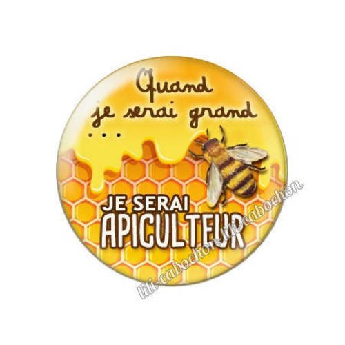 Cabochon résine a coller 25 mm quand je serai grand...je serai super apiculteur