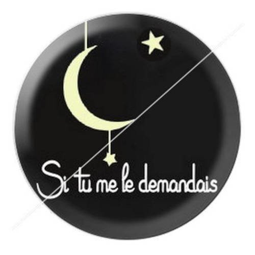 Cabochon résine a coller 25 mm si tu me le demandais 