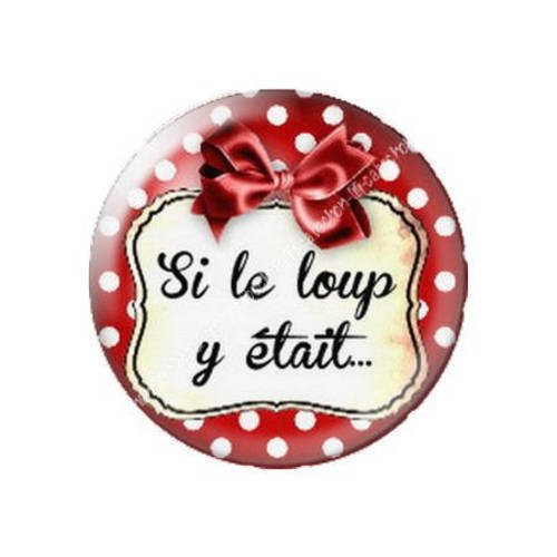 Cabochon résine a coller 25 mm si le loup y était... petit chaperon rouge 