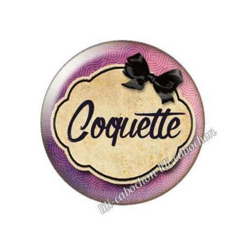 Cabochon résine a coller 25 mm texte coquette