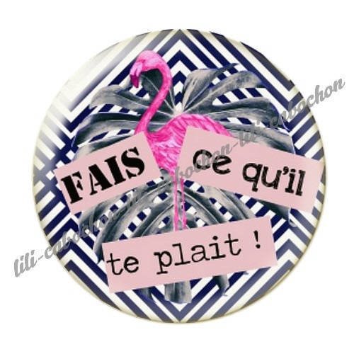 Cabochon résine a coller 25 mm fais ce qu'i te plaît 