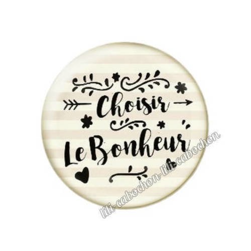 Cabochon résine a coller 25 mm texte choisir le bonheur