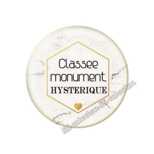 Cabochon résine a coller 25 mm classée monument hystérique
