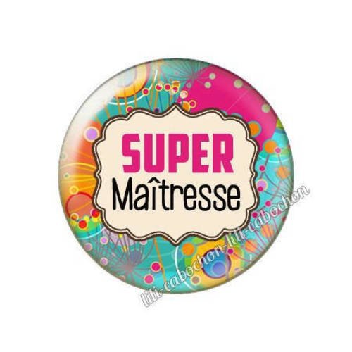 Cabochon résine a coller 25 mm super maîtresse p26 
