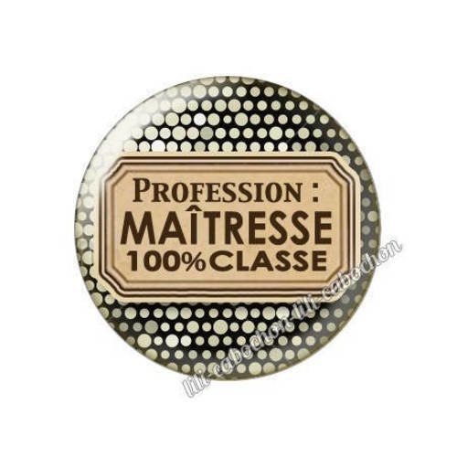 Cabochon résine a coller 25 mm profession maîtresse p52 