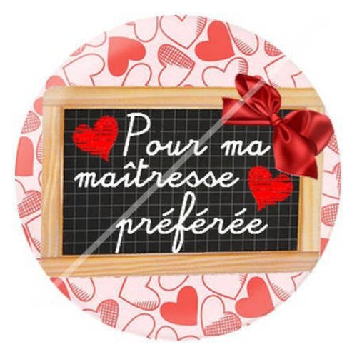 Cabochon résine a coller 25 mm pour ma maîtresse préférée 12 
