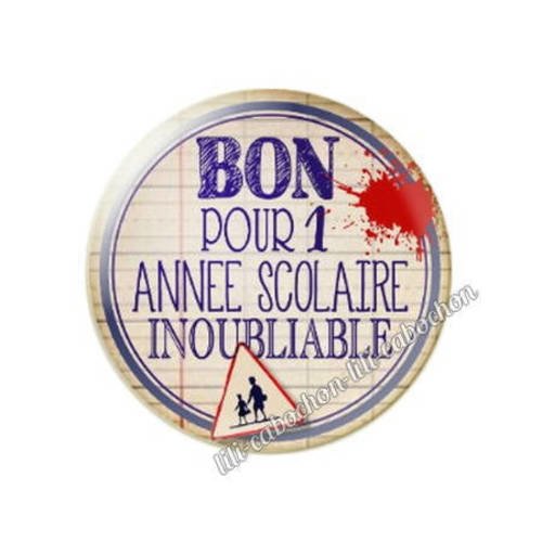 Cabochon résine a coller 25 mm bon pour une année scolaire inoubliable 