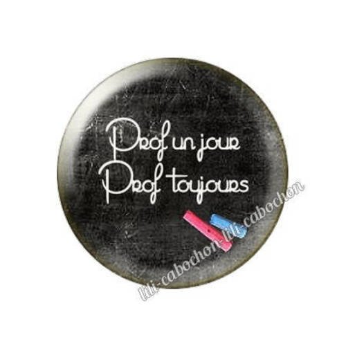 Cabochon résine a coller 25 mm prof professeur 